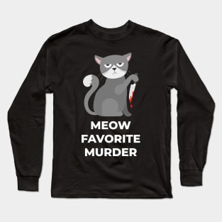 My Favorite Murder Parody Long Sleeve T-Shirt